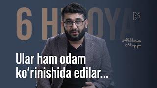 Ular ham odam ko'rinishida edilar... | 6 hikoya |  @AbdukarimMirzayev2002