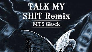 MTS Glock "Talk my shit" remix reprod MTSbeats