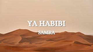 SAMRA - YA HABIBI (Lyrics)