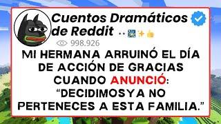 Justo el día de Acción de Gracias, mi hermana dice que ya no pertenece a la familia