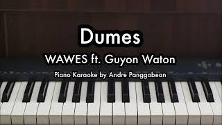 Dumes - WAWES ft. Guyon Waton | Piano Karaoke by Andre Panggabean