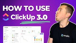 How to Use ClickUp 3.0