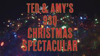 TED & AMY'S 93Q CHRISTMAS SPECTACULAR - 2020