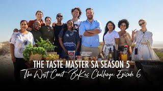 The Taste Master SA Episode 6 Full Show| The West Coast Bakes Challenge
