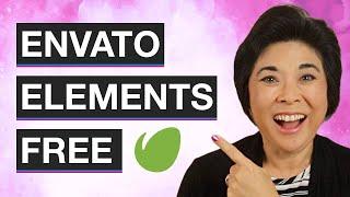 Envato Elements FREE Download 2024 | Start Here!