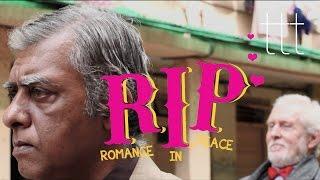 R.I.P. (Romance in Peace) | Tom Alter | Shiv Subramaniam | TTT