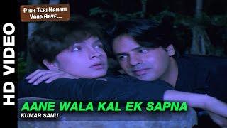 Aane Wala Kal - Phir Teri Kahani Yaad Aayee | Kumar Sanu | Rahul Roy & Pooja Bhatt