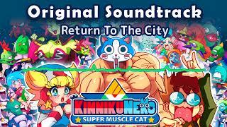 OST KinnikuNeko -  Return To The City (Credits)