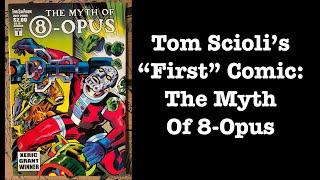 Tom Scioli’s “First” Comic Book: The Myth of 8-Opus