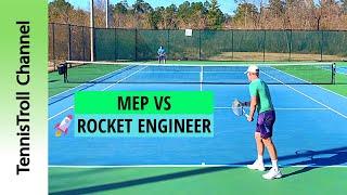 MEP vs Rocket Engineer [USTA 4.5]