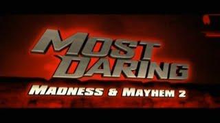 Most Daring: Madness & Mayhem 2 (S2 E12) (2008)