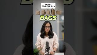Stop Saying Just "Bag"  -  Learn the Real Names! Fluent English Speaking Made Easy With Ananya