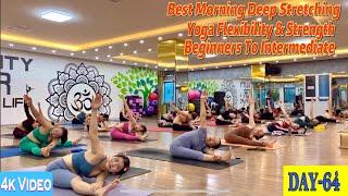 DAY-64 Best Morning Deep Stretching yoga Flexibility & Strength | Master Ranjeet Singh Bhatia |