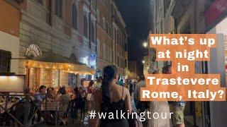 Night Stroll in Trastevere, Italy: Discovering Rome's Hidden Gems l #walkingtour4k