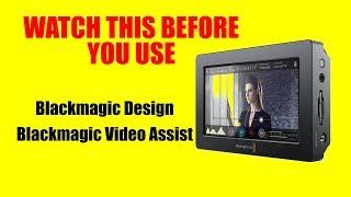 WARNING!!! Blackmagic Design Blackmagic Video Assist -