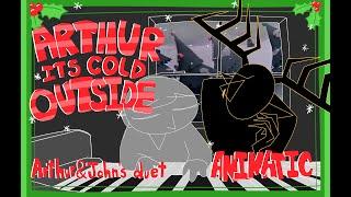Malevolent Animatic: Arthur and John's Duet "Arthur, It's Cold Outside" from Benevolent