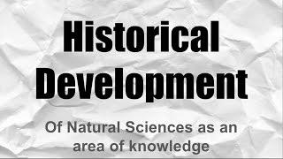 Historical Development of Natural Sciences