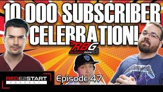 REDE2START Podcast Ep. 47 - 10K Subscriber CELEBRATION! - Xbox News, Mr. Beast Insanity, and More!