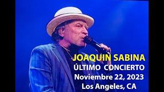 Joaquín Sabina, último concierto en Los Angeles, California, noviembre 2023