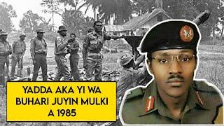 Shin kunsan yadda aka yi wa Buhari Juyin mulki a 1985, yadda yasa mutane wahalar rayuwa?