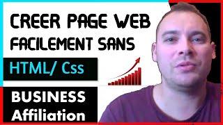 Comment Faire une Page Web Facilement  :  Creer une page Web ou site internet sans HTML CSS !