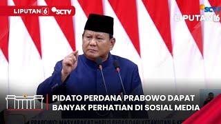 Pidato Perdana Prabowo Dapat Banyak Perhatian di Media Sosial | Liputan 6