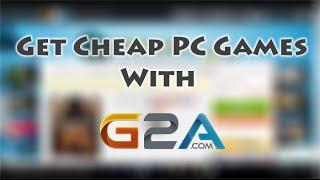 How To Get Cheap PC Games With G2A