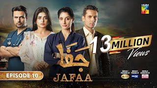 Jafaa - Ep 10 - [CC] 26th July 2024 - Sponsored By Salai, Masterpaints & Ujooba Beauty Cream, HUM TV