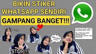 CARA MEMBUAT STIKER WHATSAPP SENDIRI DI HP ANDROID | gampang banget!!!