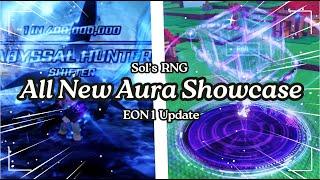 Sol's RNG All New EON 1 Aura Showcase [Completed]