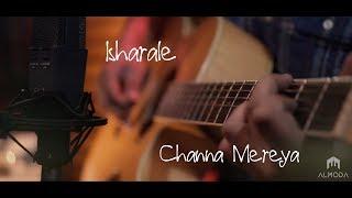 Isharale / Channa Mereya | Mandira | Almoda  (Cover Mash up)