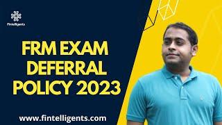 FRM Exam Deferral Policy Change 2023 | WhatsApp +91 9819137880 #frm #frmexam