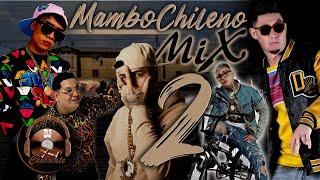 Mambo chileno MIX 2 DJ CHOCOLATE-Jairo vera, bayron fire, forest, balbi el chamako, Adam la amenaza.