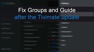 Fixing Groups and TV guide in Tivimate 5.0