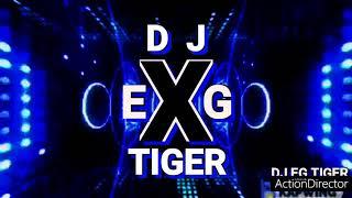 DJ EG TIGER  ,-_- style voice. (RELEASE HIT) 2020    