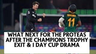 What Next for the Proteas after the Champions Trophy Exit & One Day Cup Drama!