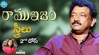 RGV About Women - స్త్రీలు - Full Episode || Ramuism 2nd Dose || #Ramuism || Telugu