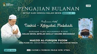 KITAB KIFAYATUL MUBTADI | GURU MUHAMMAD RIJANI / 21 JULI 2024