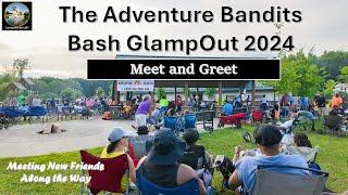 2024 GlampOut Bash: Adventure Bandits Meet and Greet Extravaganza! Season 2 | Episode 9