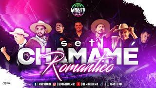 SET CHAMAME ROMANTICO. Dj Marito Mix 2024