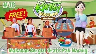 Makanan Bergizi Gratis Pak Narbig New Update - Kantin Sekolah Simulator Indonesia # Part 78