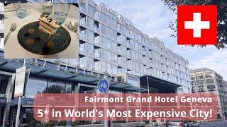 Fairmont Grand Hotel Geneva Review | Swiss Luxury | 4K