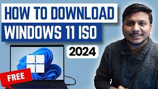 How to Download Official Windows 11 ISO | Step by Step Guide - 2024 | FREE