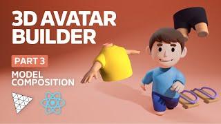 Threejs & React Avatar Builder Tutorial - Part 3: Composition