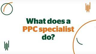 What does a PPC specialist do?