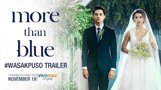 More Than Blue #WasakPusongTrailer | JC Santos, Yassi Pressman, Diego Loyzaga, and Ariella Arida