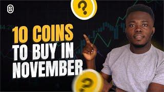 TOP 10 COINS TO BUY IN NOVEMBER 2024 (DON'T MISS OUT)