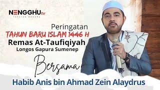 Habib Anis bin Ahmad zein Alaydrus | Live Masjid At-taufiqiyah Longos Gapura | Nengghutv