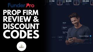 FunderPro Prop Firm Review & Discount Codes