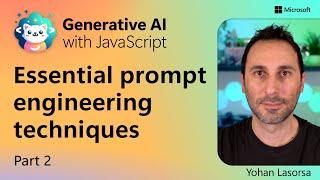 Essential prompt engineering techniques [Pt 2]